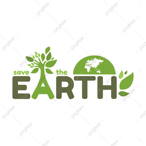 Save Earth Vector Png Images Quote Save The Earth Earth Go Green