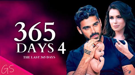 365 Days 4 Trailer Gs🎙the Last 365 Days Youtube