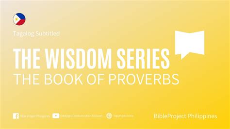 H01 The Wisdom Series The Book Of Proverbs Tagalog Subtitled The