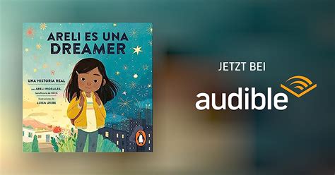 Areli Es Una Dreamer Areli Is A Dreamer Hörbuch Download Audible