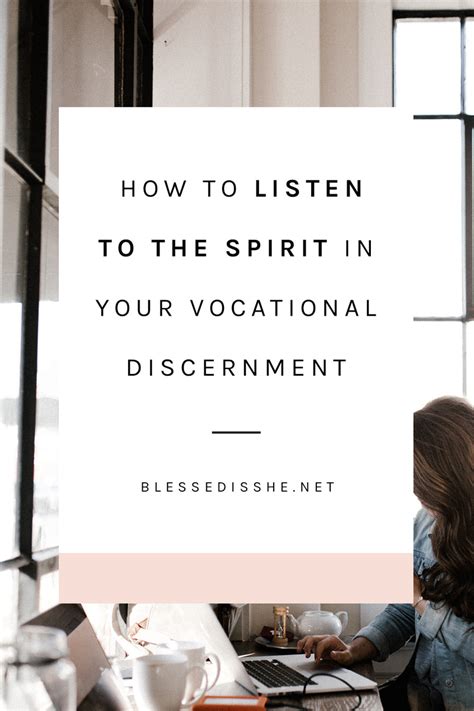 How To Listen To The Spirit In Your Vocational Discernment Blessed Is
