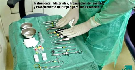 CirugÍa Oral Instrumental Materiales Preparación Del Paciente Y