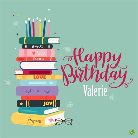 Happy Birthday Valerie Images And Wishes To Share With Her