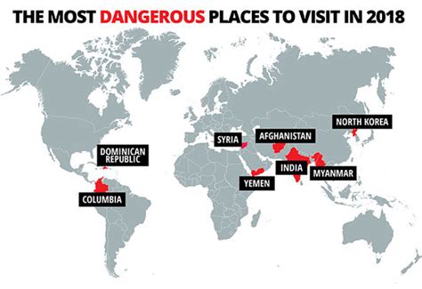 The Most Dangerous Places In The World To Visit In 2018 Travel News