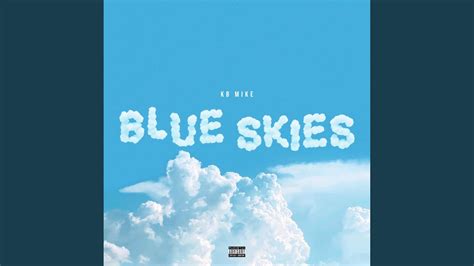 Blue Skies Youtube