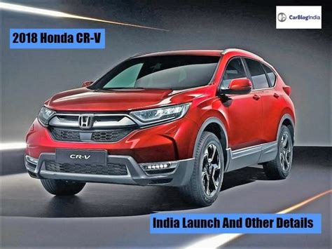 2018 Honda Cr V Price In India Launch Date Features Specifications