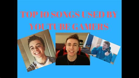 Top 10 Overused Songs Used By Gamers Chrismd W2s Miniminter Youtube
