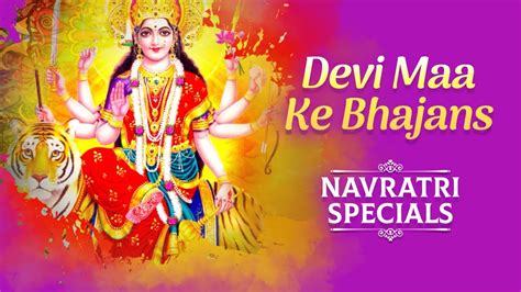 Live Streaming Devi Maa Ke Bhajans Navratri Specials Times