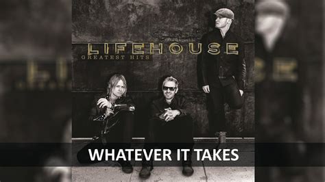 Lifehouse Whatever It Takes Lyrics Youtube