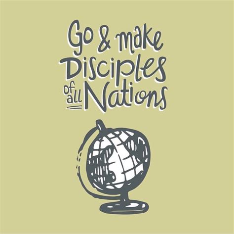 Go And Make Disciples Of All Nations Mission