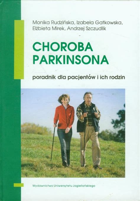 Choroba Parkinsona Andrzej Szczudlik Książka W Księgarni Taniaksiazkapl