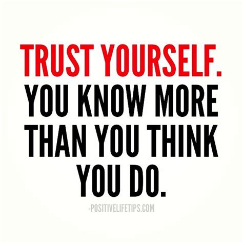 Trust Yourself You Know More Than You Think You Do I Choose Happy
