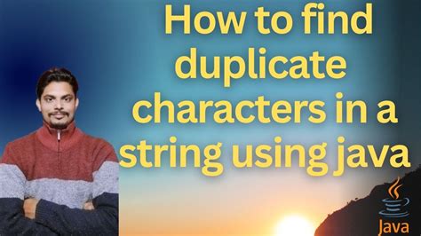 Frequently Asked Java Program How To Find Duplicate Characters In A String Using Java Youtube