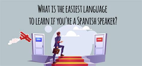 樂 What Is The Easiest Language To Learn If Youre A Spanish Speaker