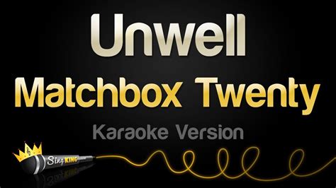 Matchbox Twenty Unwell Karaoke Version Youtube