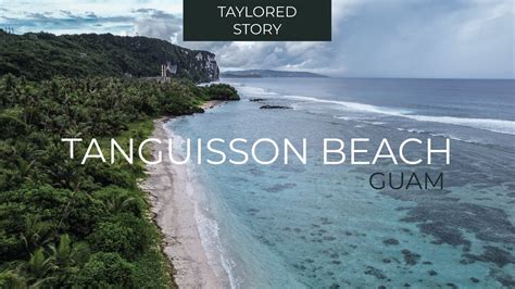 Tanguisson Beach Guam Taylored Story Youtube