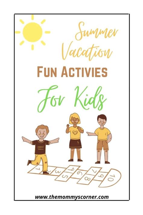 Summer Vacation Activities For Kids Themommyscorner