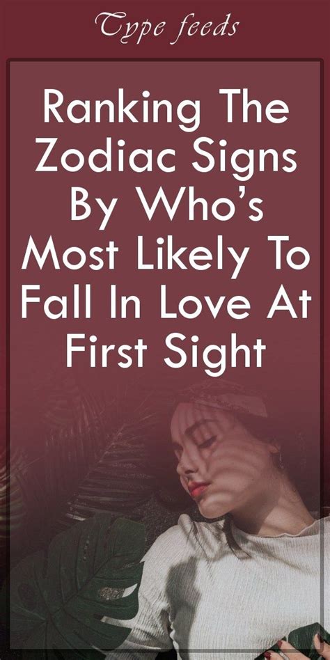Ranking The Zodiac Signs By Whos Most Likely To Fall In Love At First