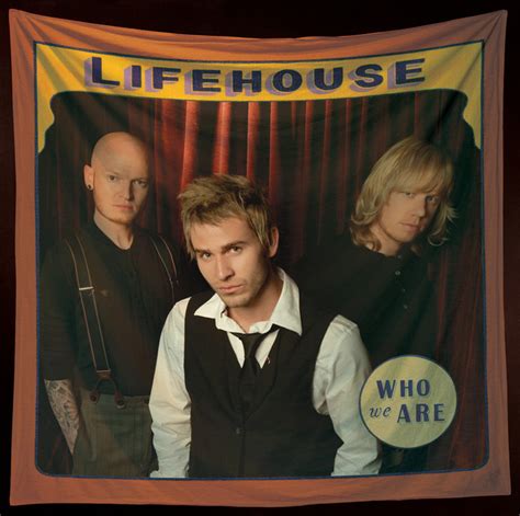 Who We Are By Lifehouse On Spotify