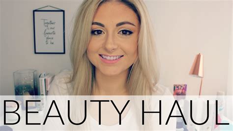 Beauty Haul 2017 Youtube