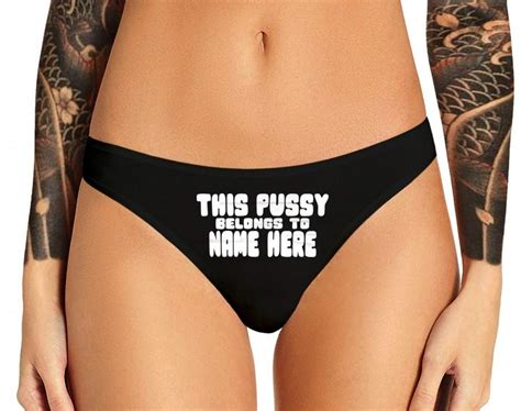 Custom This Pussy Belongs To Thong Panties Personalized With Your Name Sexy Funny Bachelorette