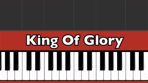 King Of Glory Passion Ft Kristian Stanfill Piano Tutorial Youtube