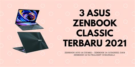 3 Laptop Asus Zenbook Classic Terbaru 2021 Catatan Oline
