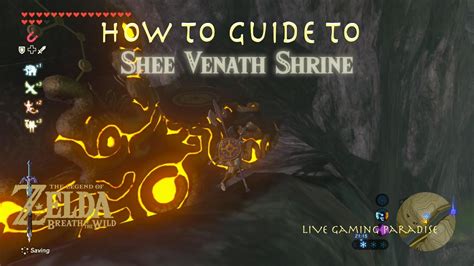 Breath Of The Wild Shee Venath Shrine Guide Youtube