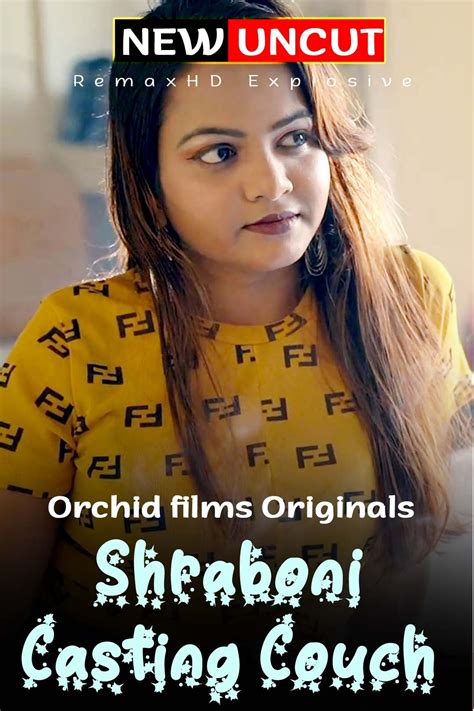 18 Shraboni Casting Couch 2022 Orchid Films Hindi Uncut Short Film 1080p 720p 480p Hdrip