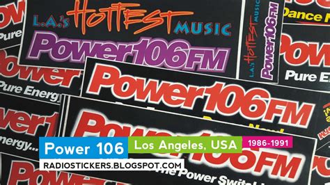 Radio Station Stickers And More Power 106 Los Angeles 1986 1992