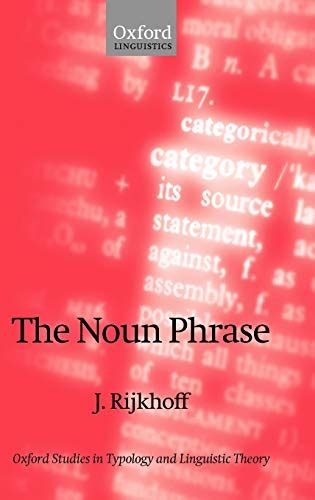 The Noun Phrase Oxford Studies In Typology And Linguistic Theory By