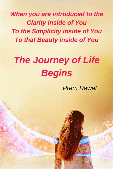 The Journey Of Life Begins Quote By Prem Rawat On An Angel Wings