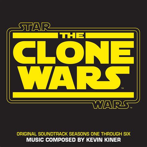 Star Wars The Clone Wars Original Soundtrack Seasons One Through Six