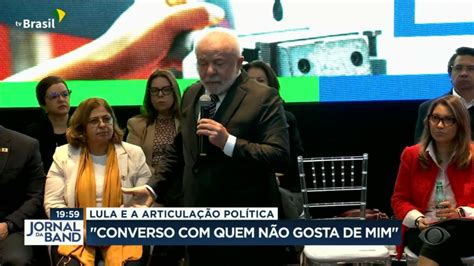Lula Reforça Articulação Política Para Aprovação De Projetos Vídeos Band