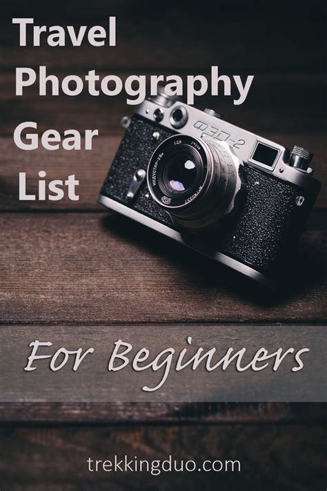 The Travel Photography Gear List That Every Beginner Needs