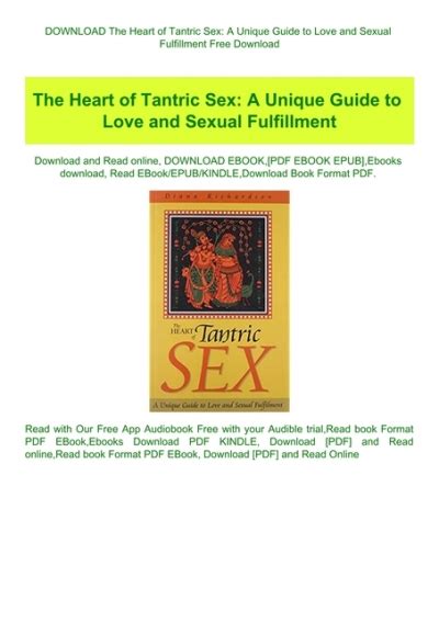 Download The Heart Of Tantric Sex A Unique Guide To Love And Sexual Fulfillment Free Download