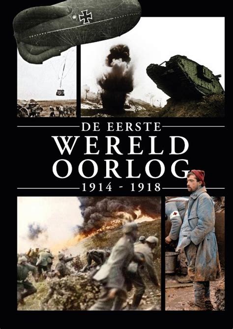 Boek De Eerste Wereldoorlog 1914 1918 Geschreven Door Henk Van Der