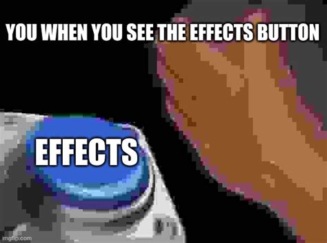 Effects Imgflip