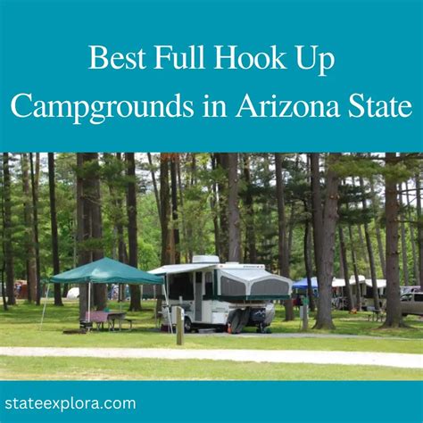 8 Best Full Hook Up Campgrounds In Arizona State States Explora