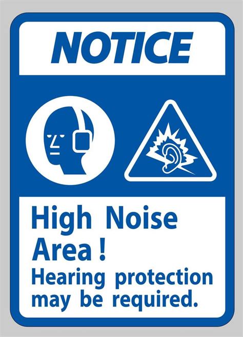 Notice Sign High Noise Area Hearing Protection May Be Required 3577297
