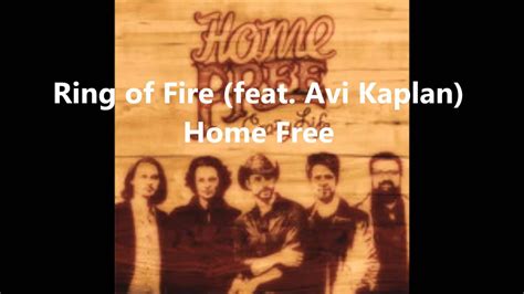 Ring Of Fire Featavi Kaplan A Cappella Home Free Youtube