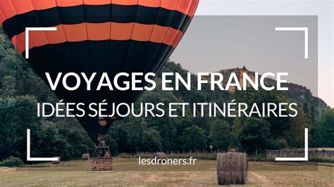 Explorez les charmes de la France avec un voyage organisé: Découvrez