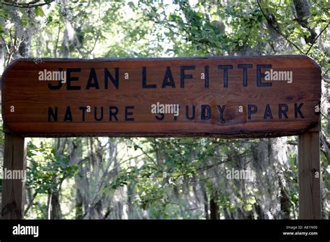 The Entrance To Jean Lafitte Nature Study Park Jean Lafitte Louisiana