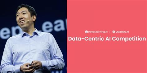 Andrew Ng Launches The Data Centric Ai Competition A Challenge Focused