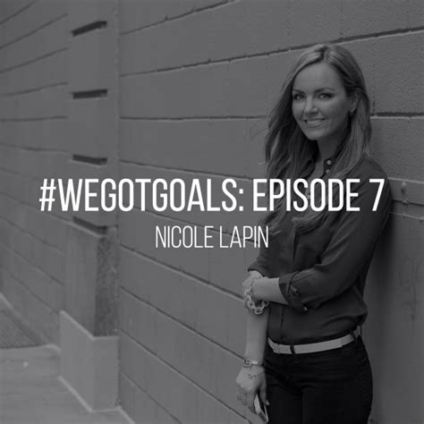 Wegotgoals Episode 7 With Nicole Lapin Author Of Rich Bitch And Boss Bitch Asweatlife