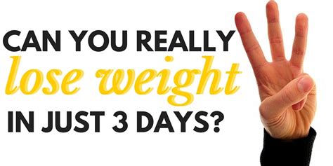 Use the calorie information to work out how a particular food fits into your. Can You Really Lose Weight In Just 3 Days? — Atlantic Health Solutions