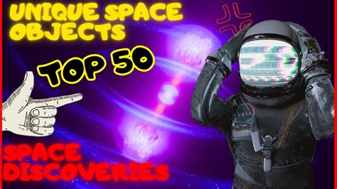 Top 50 Most Amazing Things Ever Found In Space Space Discoveries