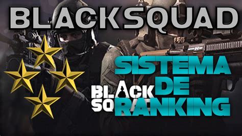 Black Squad Sistema De Rank Patentes Youtube