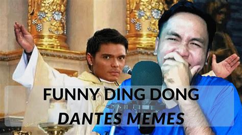 Reacting To Funny Dingdong Dantes Memes Youtube