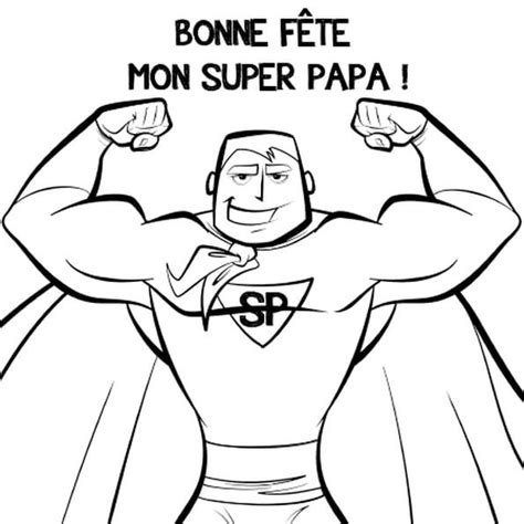 À cette occasion, les enfants offrent des cadeaux à leur père, des gâteaux, des fleurs ou des objets qu'ils ont confectionnés à l'école ou à la maison. Super-Papa | Anniversaire papa, Coloriage fete des peres, Papa